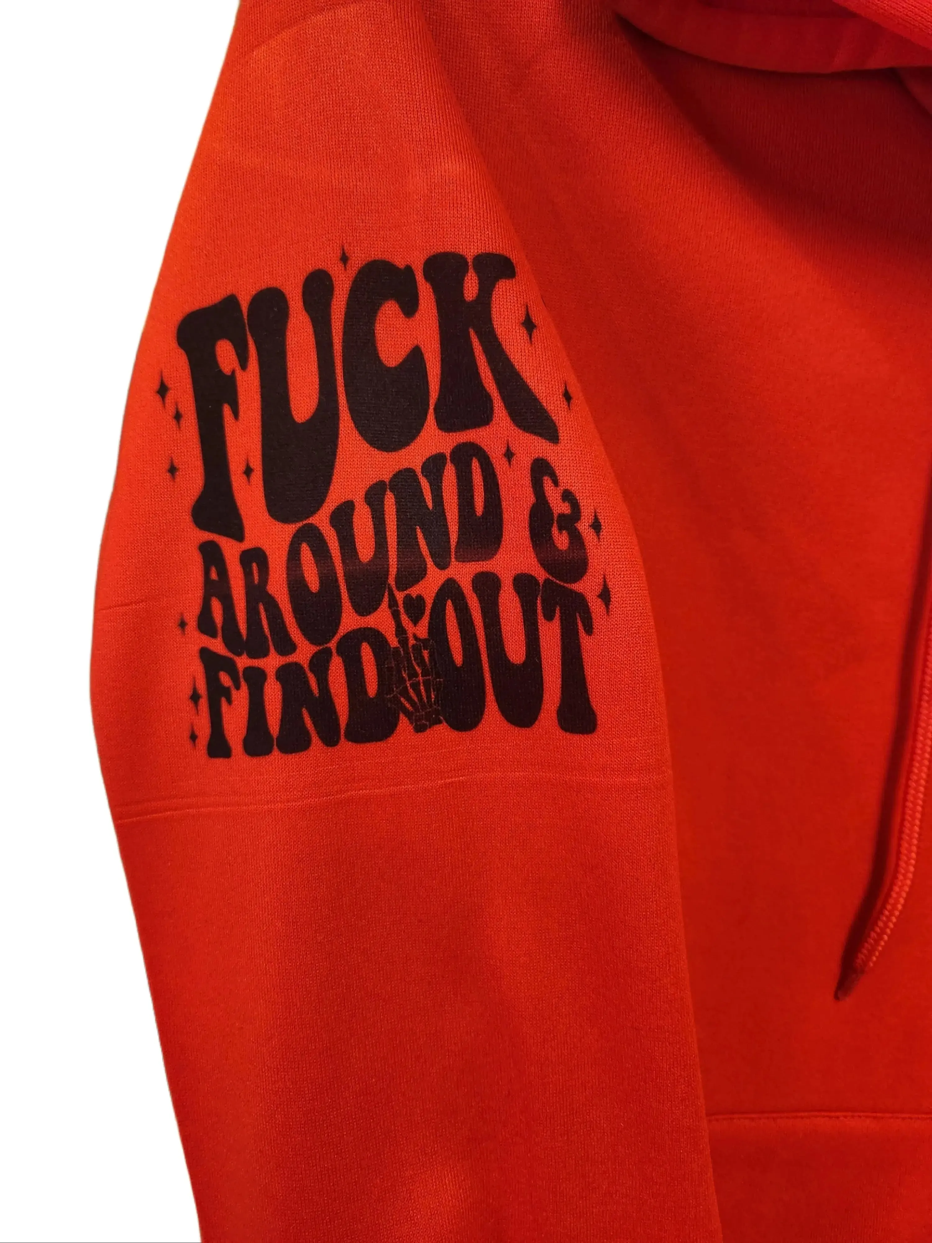 Custom Fk Around Hoodies