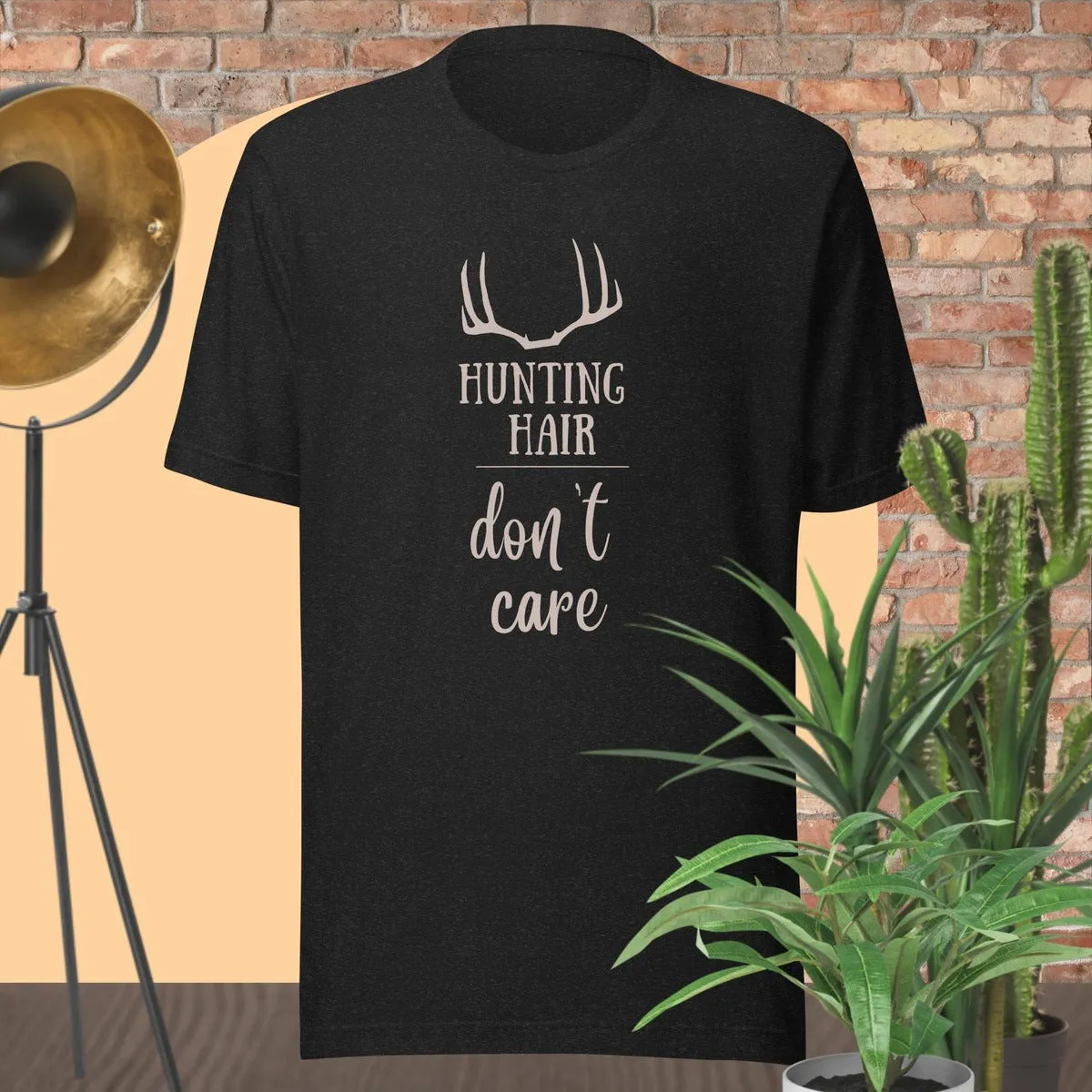 Hunting Hair, don't care T-shirt