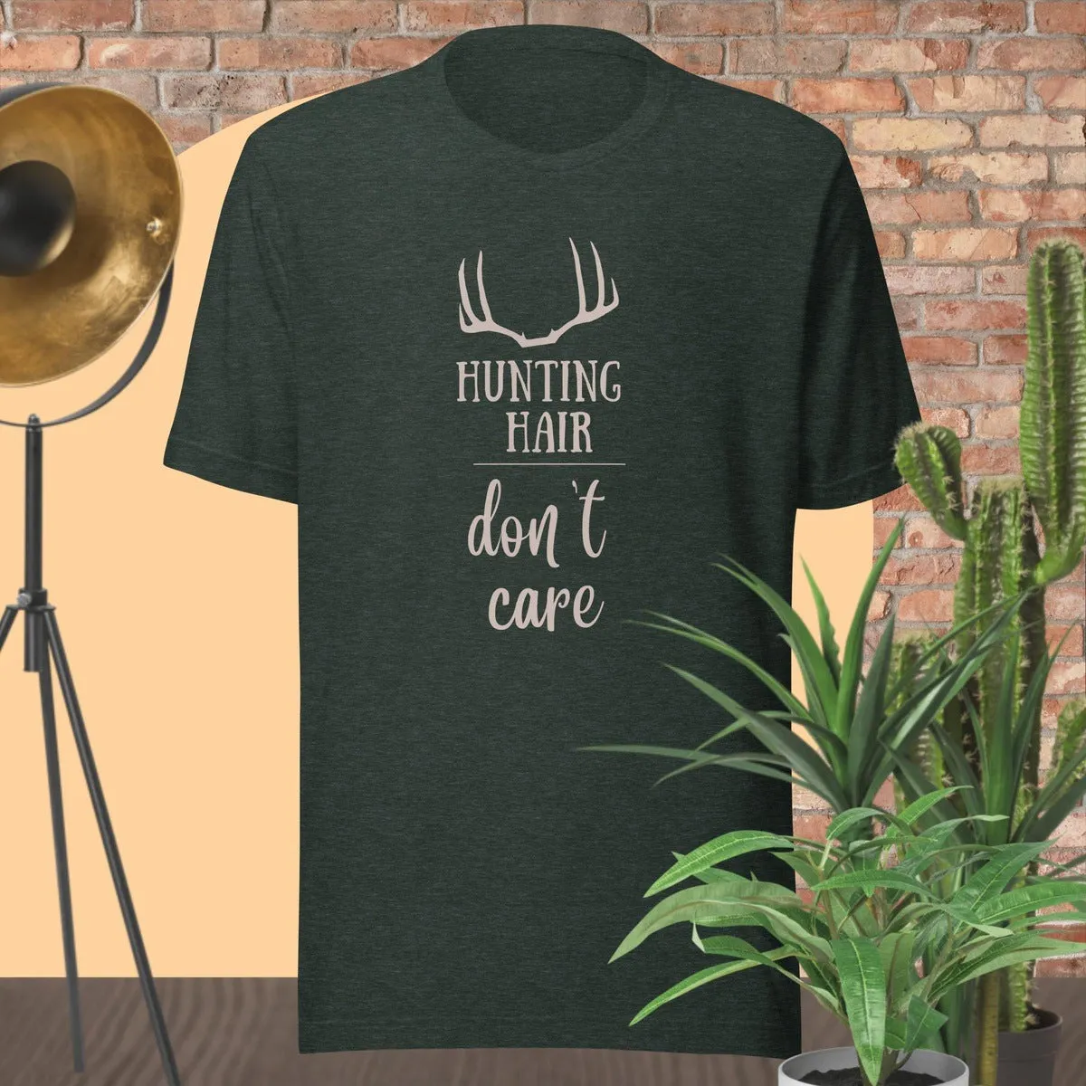 Hunting Hair, don't care T-shirt