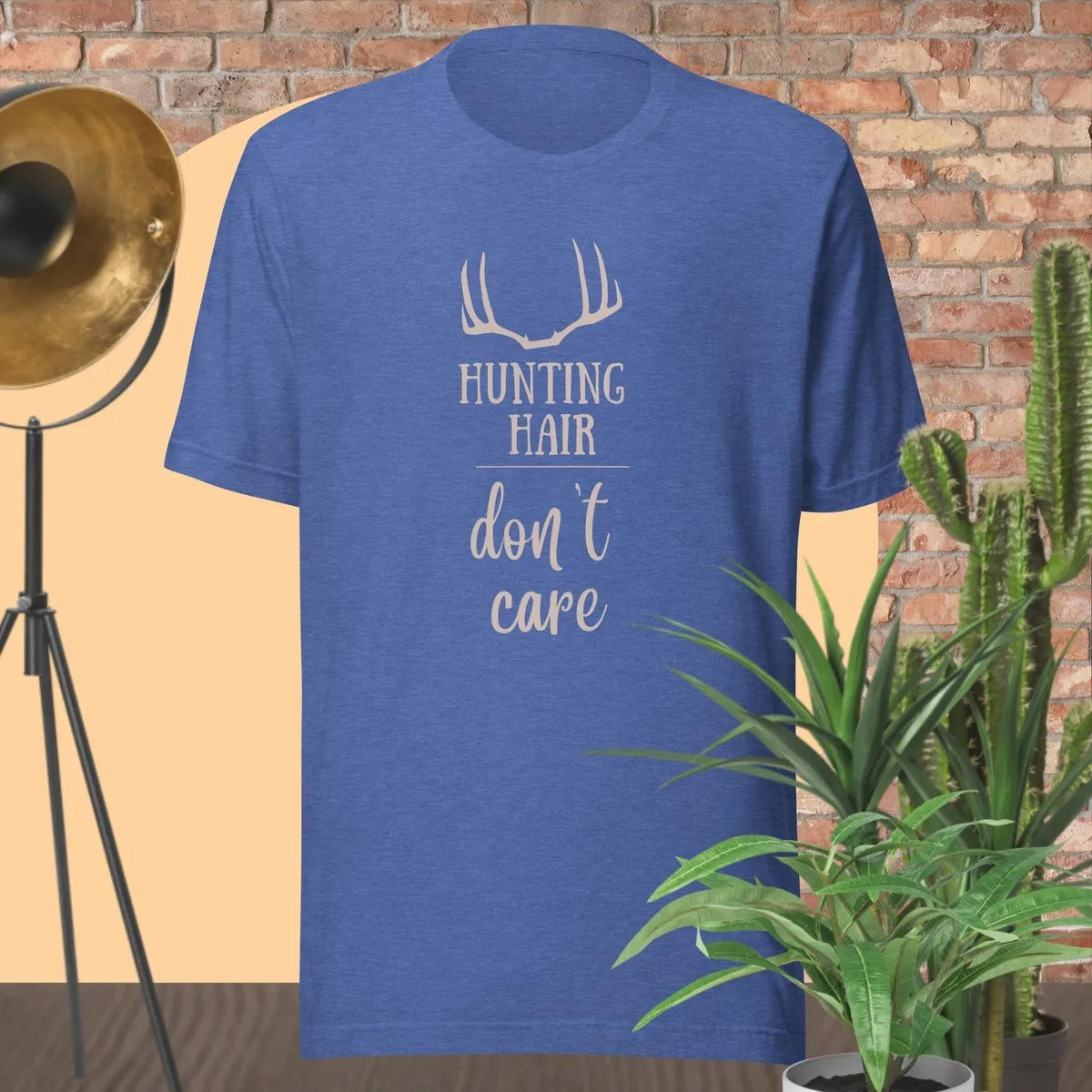 Hunting Hair, don't care T-shirt