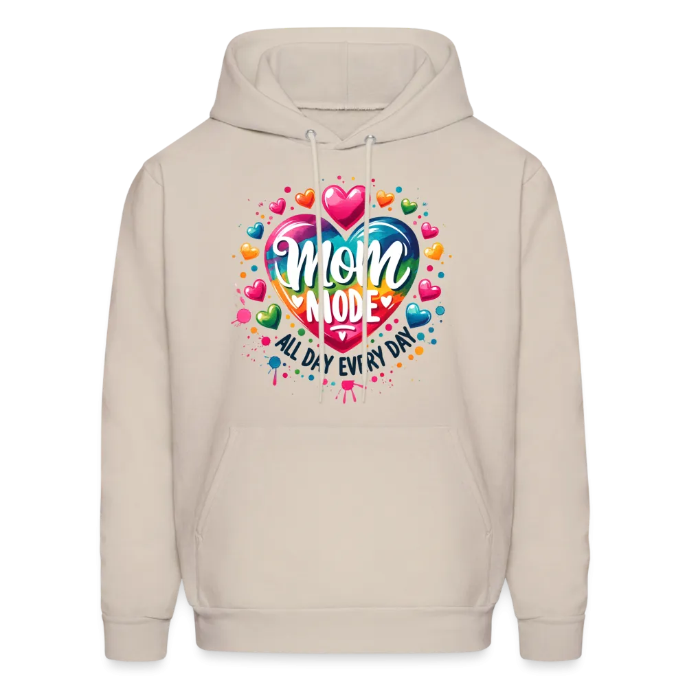 Mom Mode all Day Every Day Hoodie