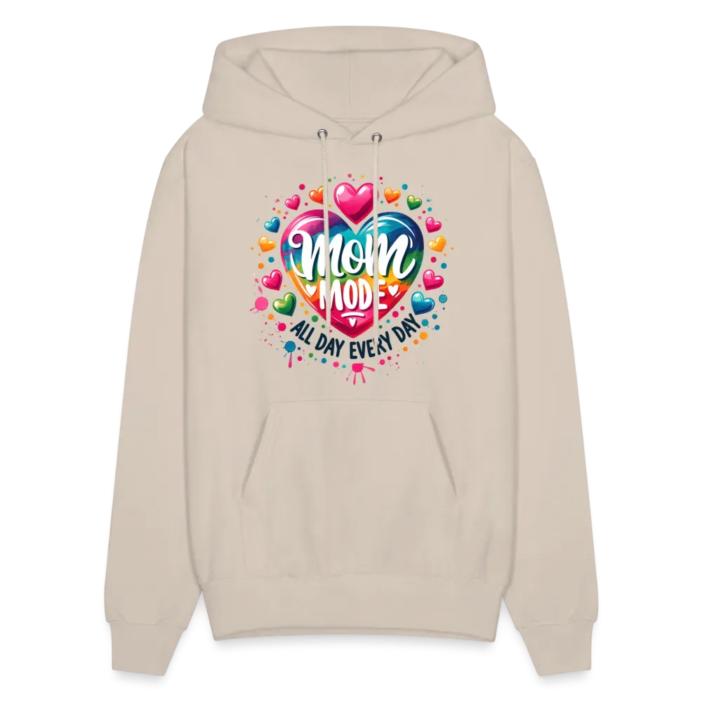 Mom Mode all Day Every Day Hoodie