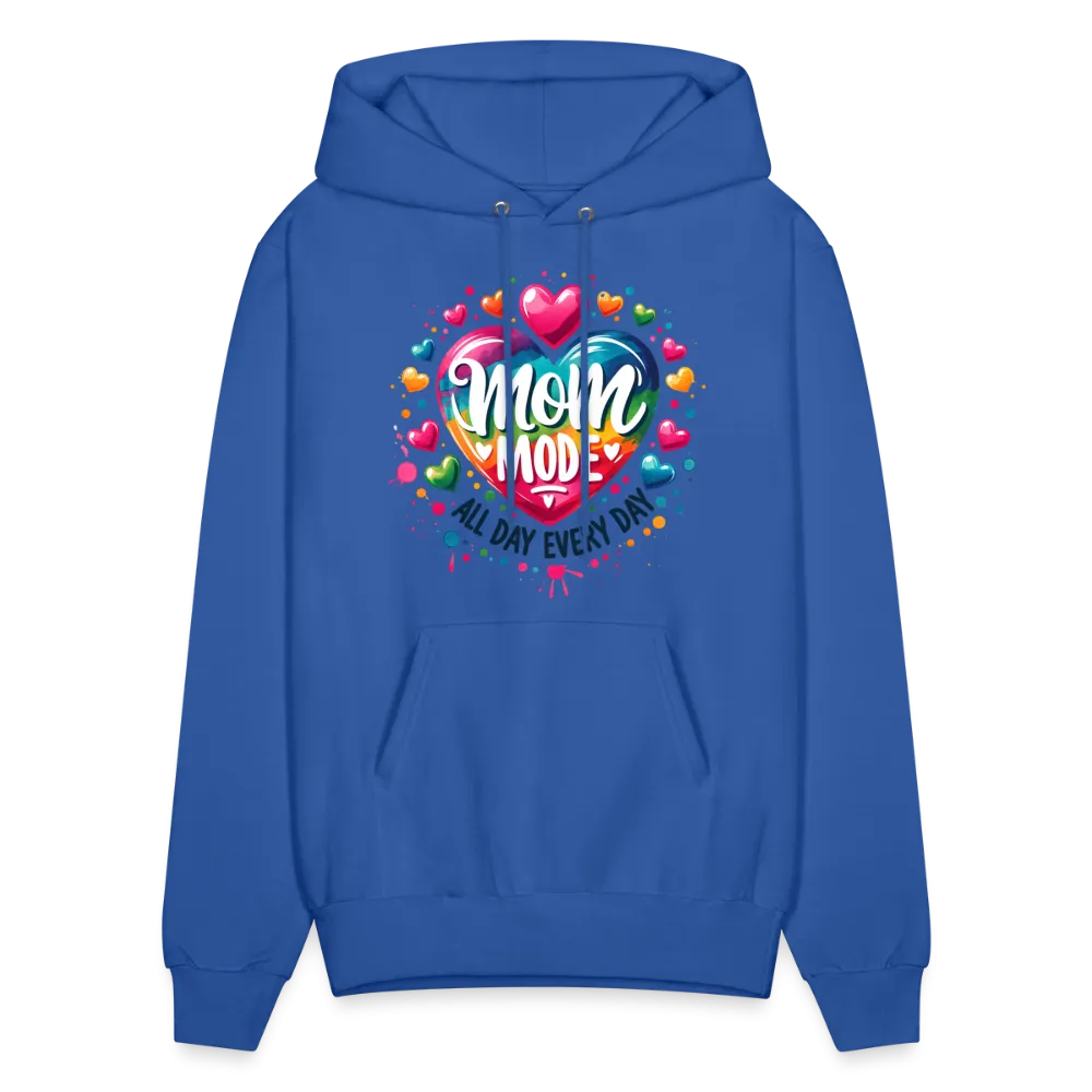 Mom Mode all Day Every Day Hoodie
