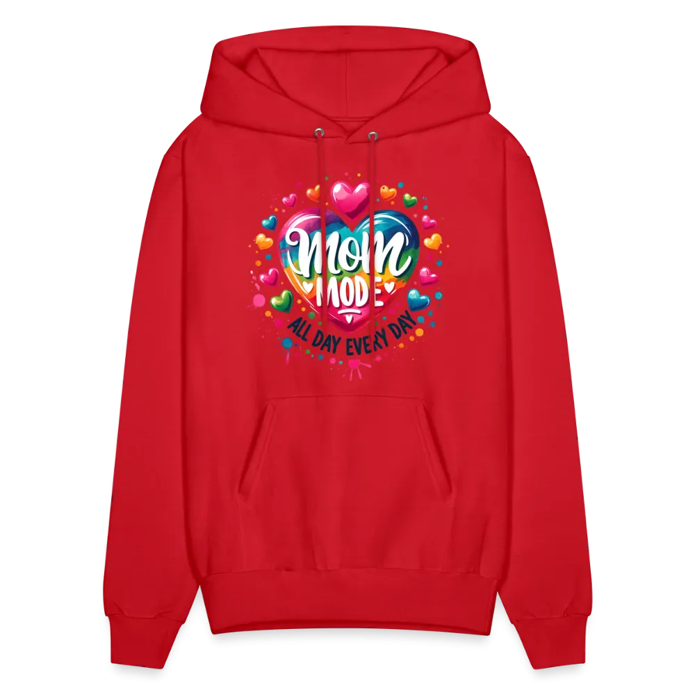 Mom Mode all Day Every Day Hoodie
