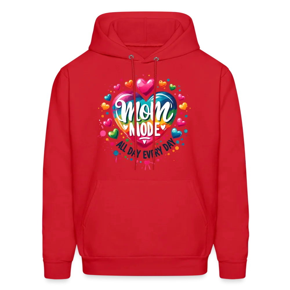 Mom Mode all Day Every Day Hoodie