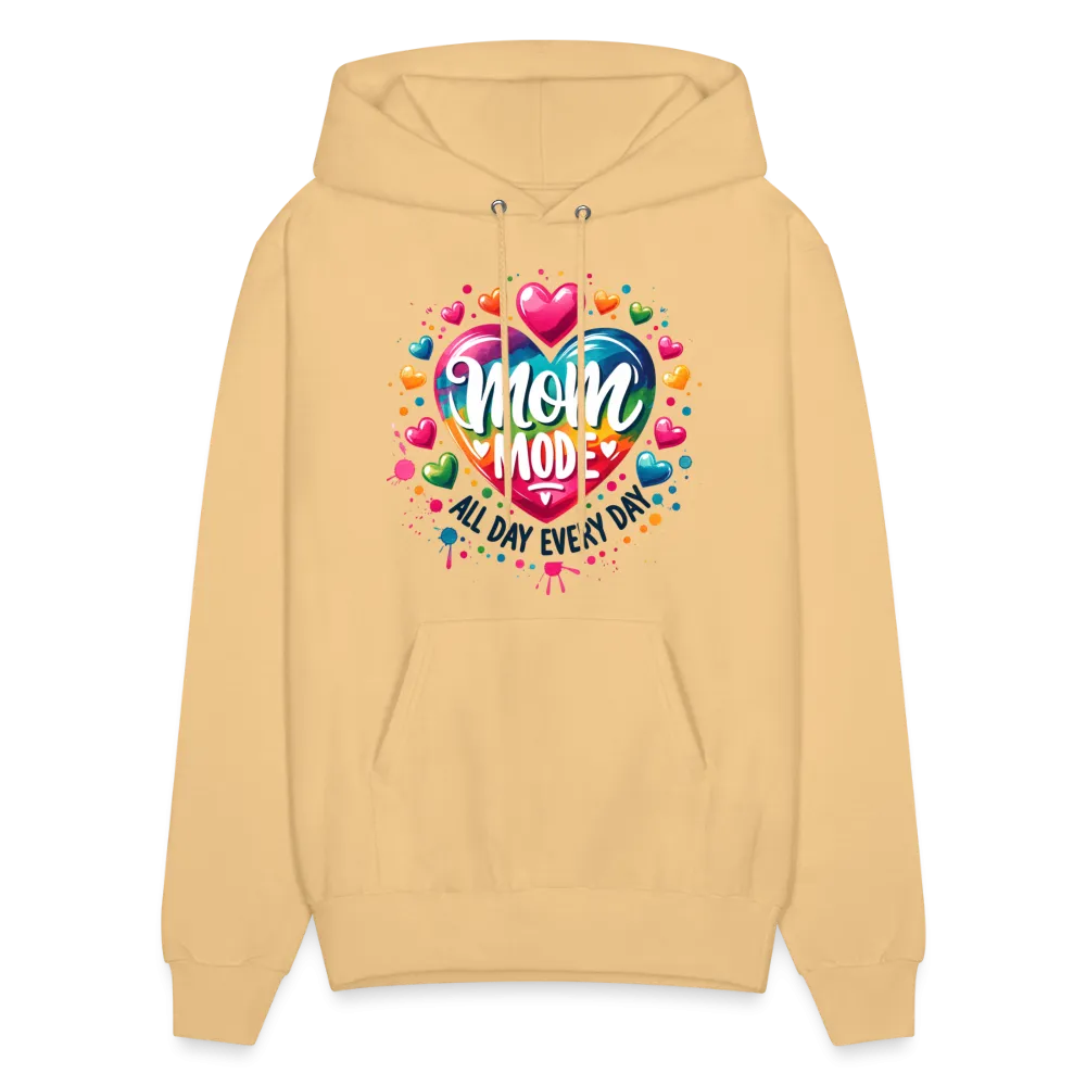 Mom Mode all Day Every Day Hoodie