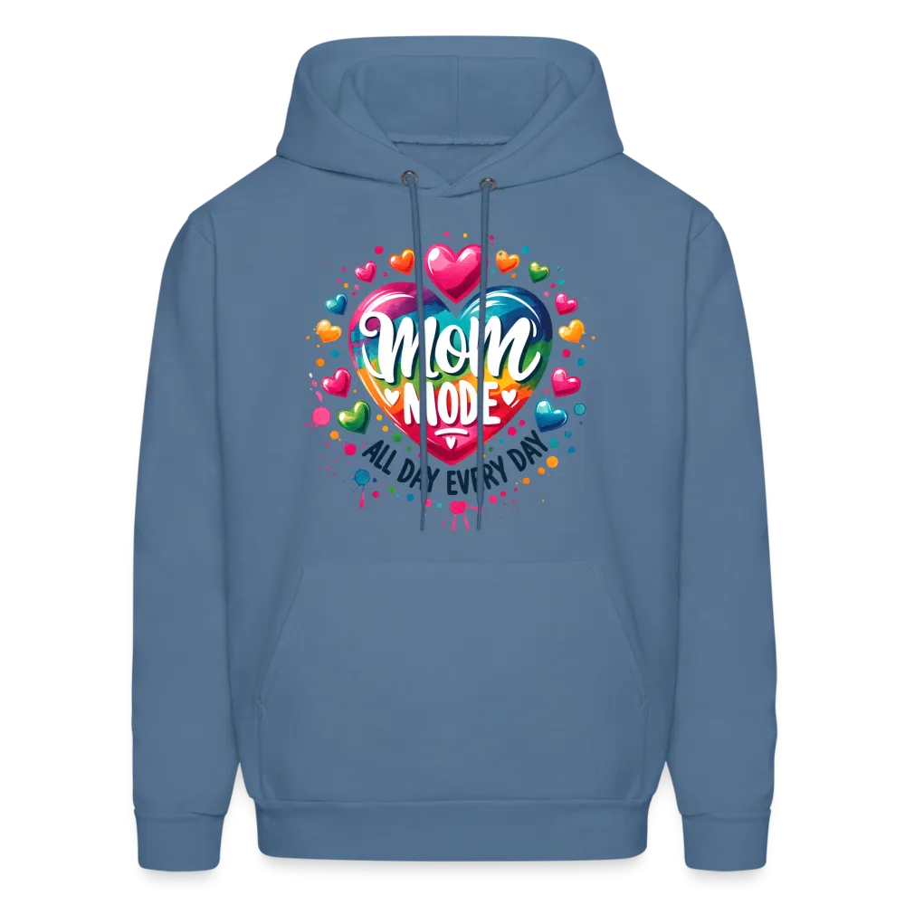 Mom Mode all Day Every Day Hoodie