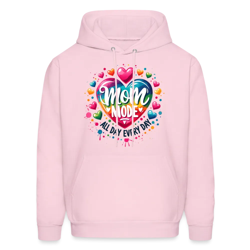 Mom Mode all Day Every Day Hoodie