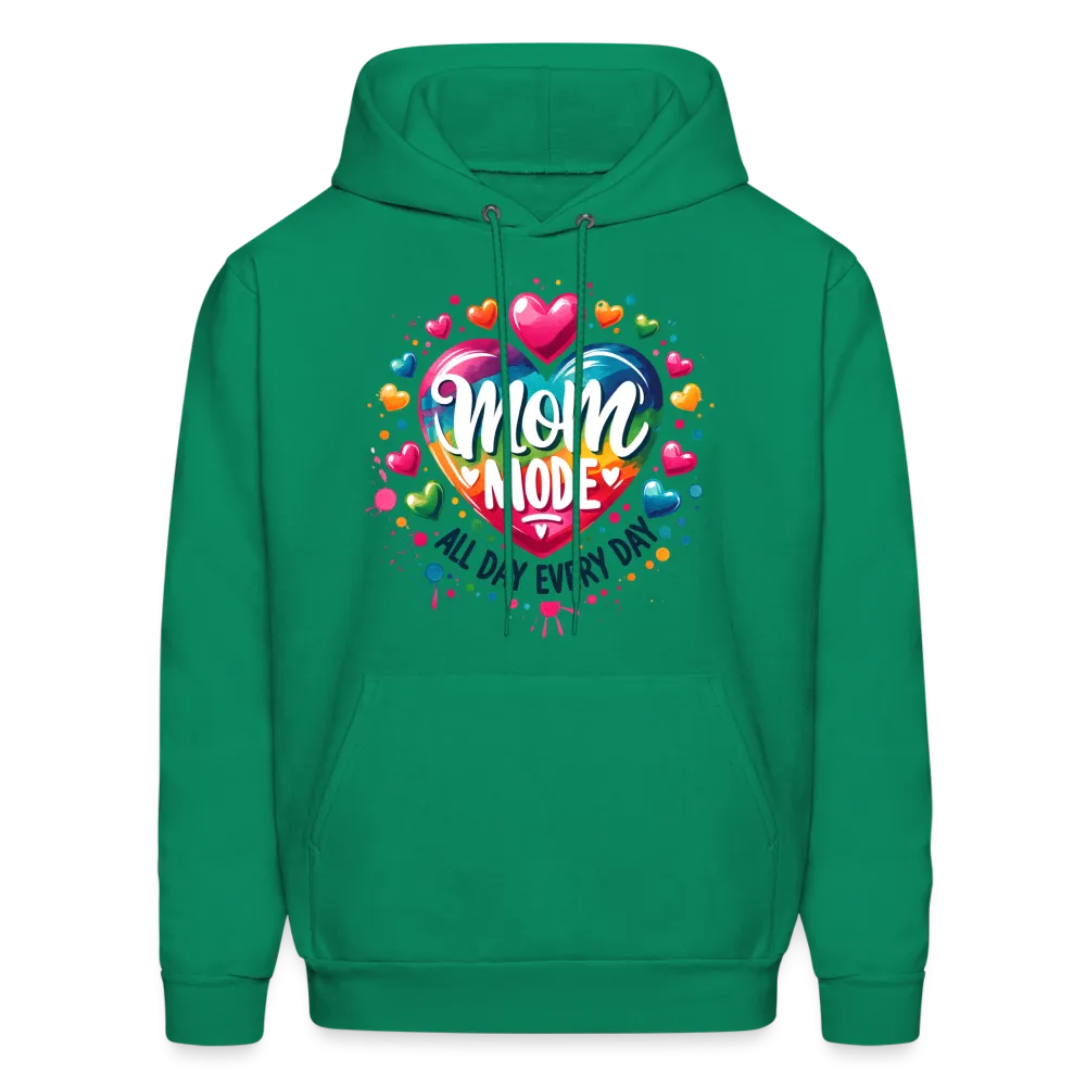 Mom Mode all Day Every Day Hoodie