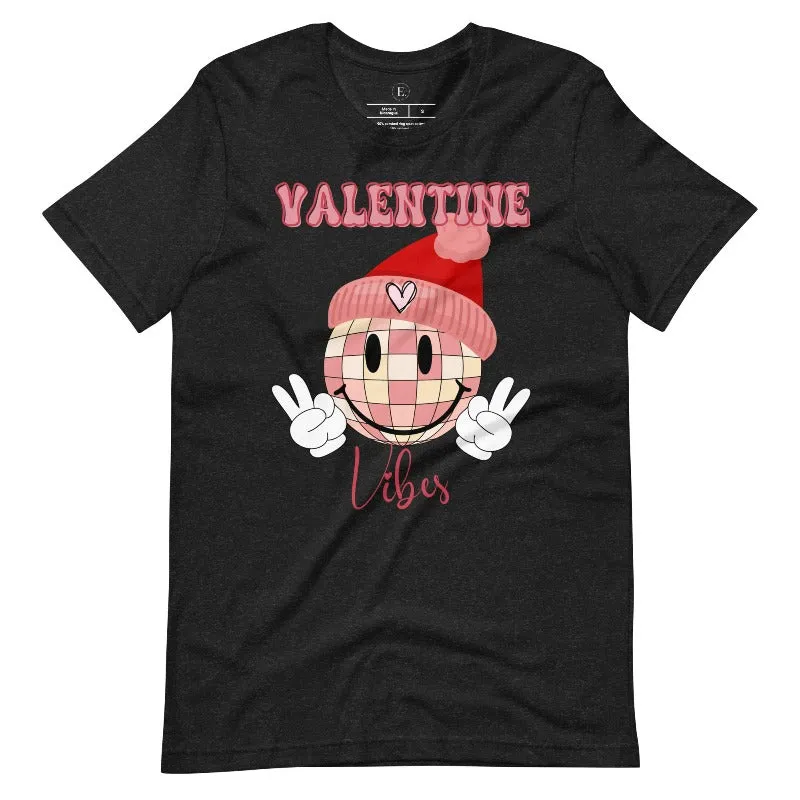 Valentine Vibes T-Shirt