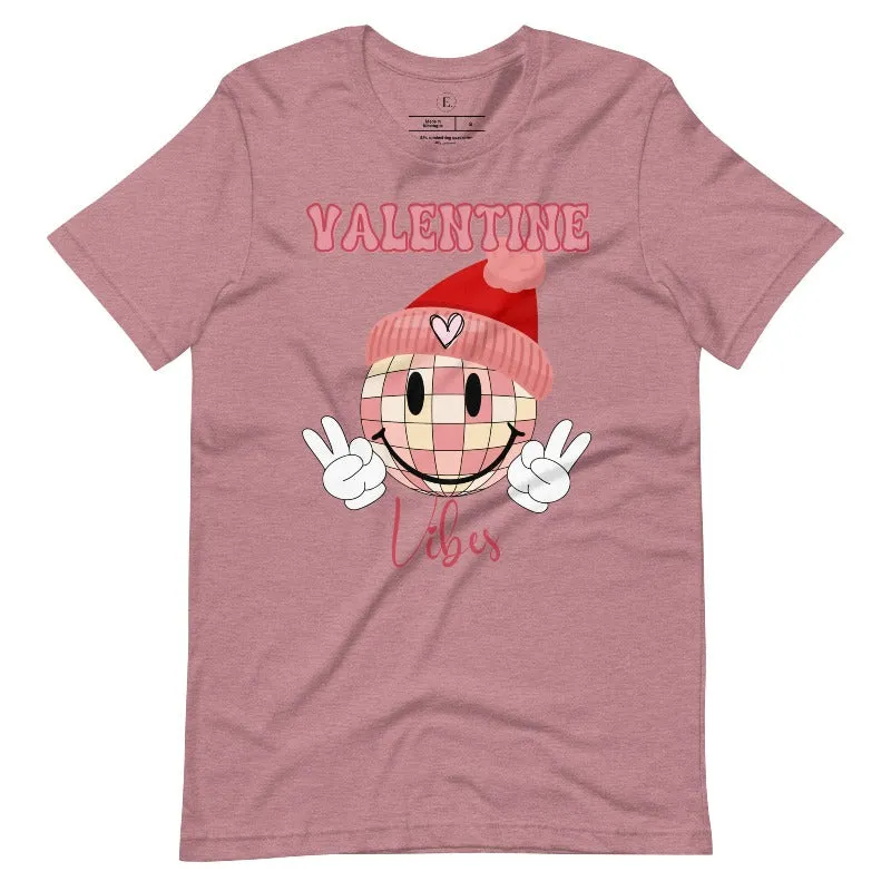 Valentine Vibes T-Shirt
